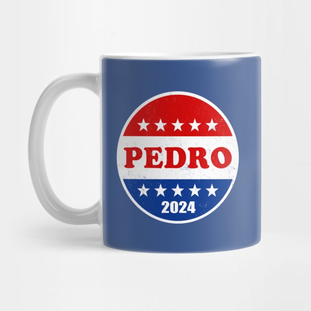 Vote for Pedro in 2024 by Electrovista